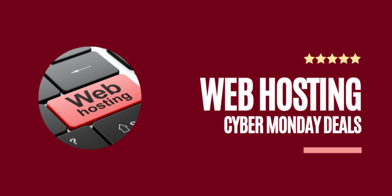 20+ Best Cyber Monday Web Hosting Deals 2024: SALE! 98% Discounts