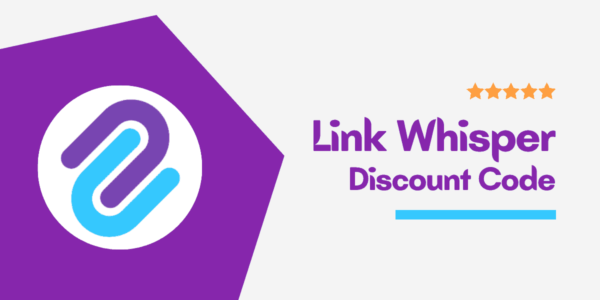 Link Whisper Discount Code 2022 – Special $15 OFF (100% Verified Deal)