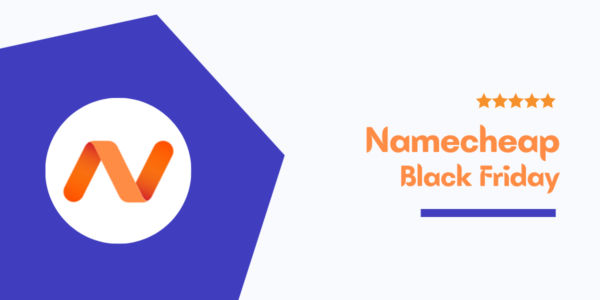Namecheap Black Friday Sale 2022 → Exclusive Domains Offers & Web Hosting Deals